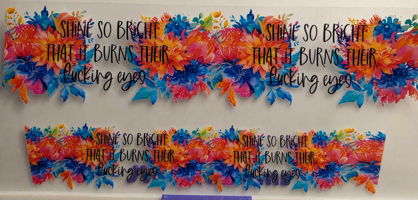 E69- Shine Bright Shotglass Decal