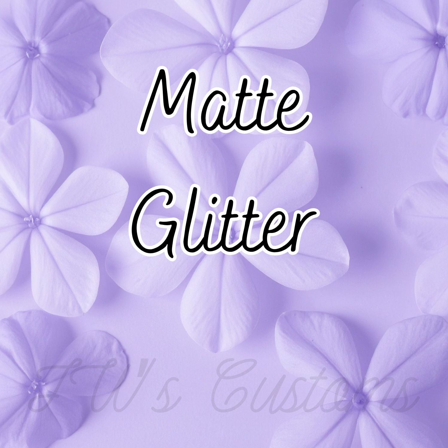 Matte Glitter