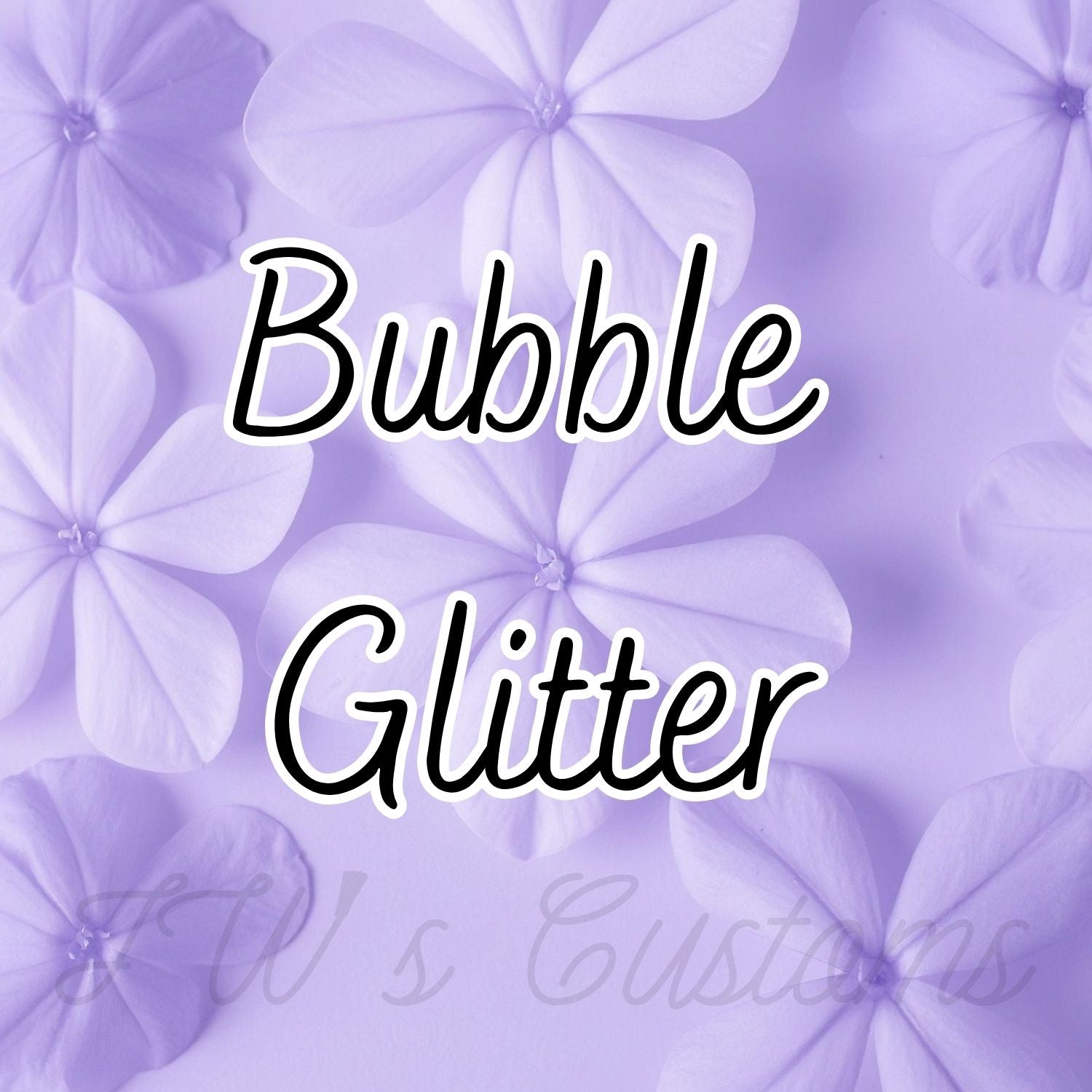 Bubble Glitter