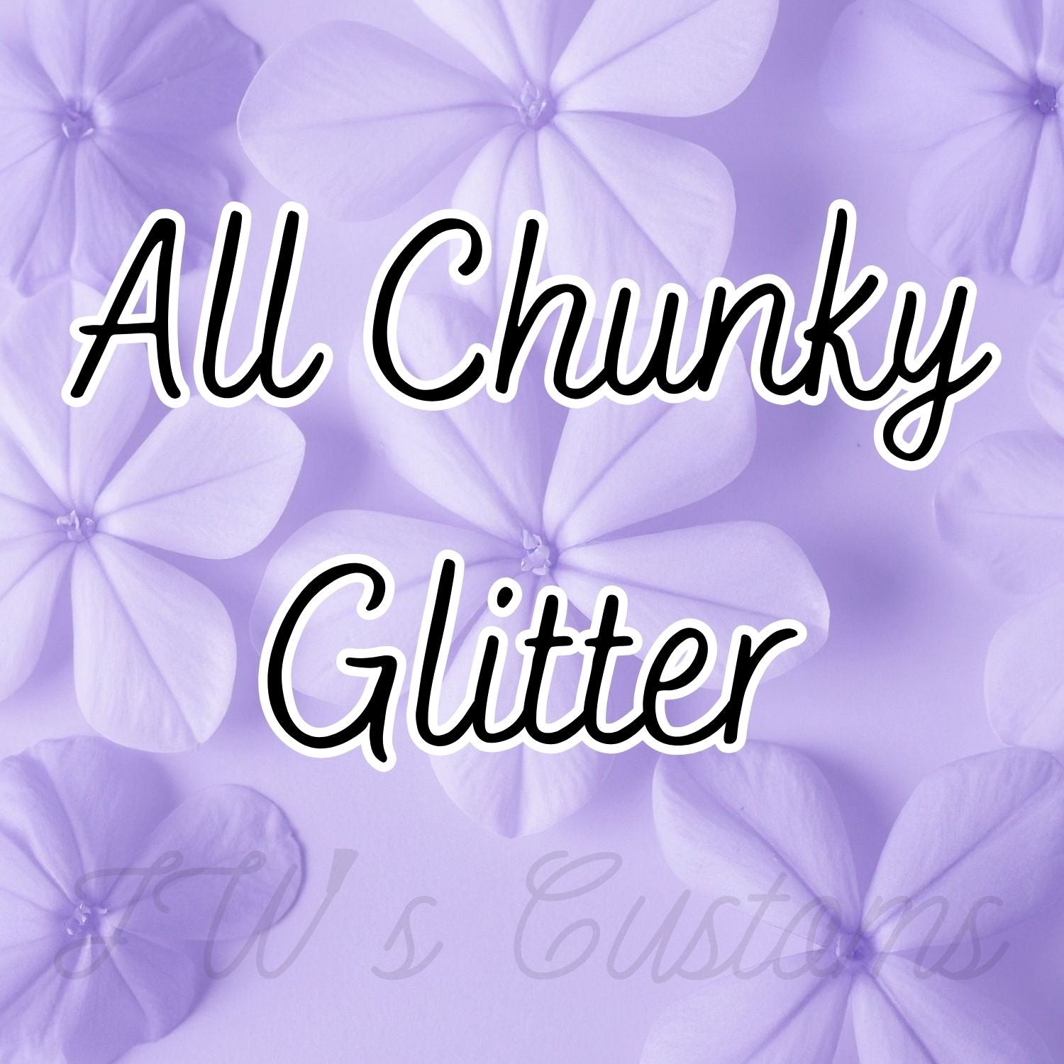 Chunky Glitter